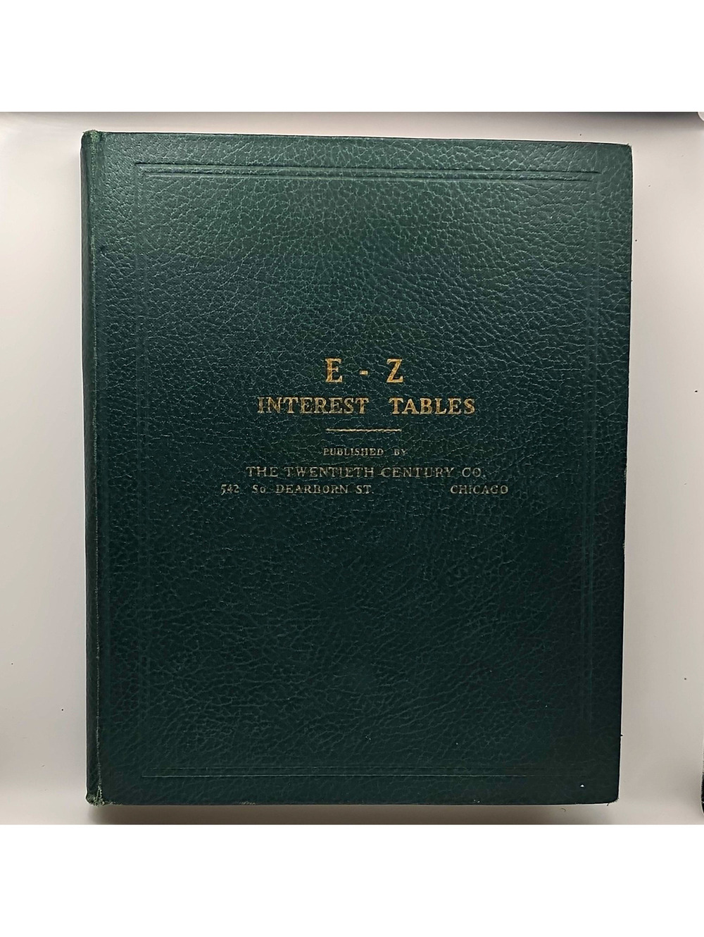 E-Z Interest Tables HC by F. C. Robinson Illustrated Twentieth Century Co 1935